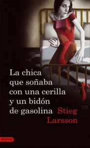 «La chica que soñaba …» Stieg Larsson